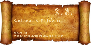 Kadlecsik Milán névjegykártya